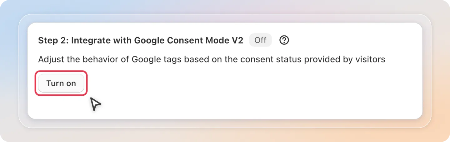 Turn on Google Consent Mode V2