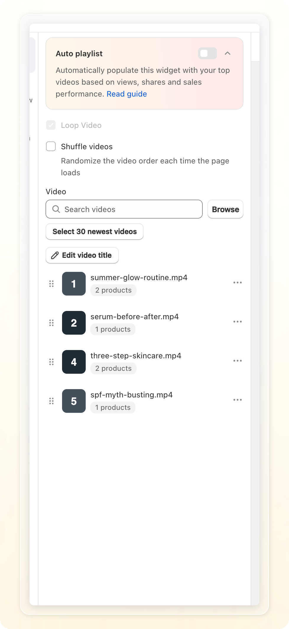 Videos tab in manual selection mode: Loop Video, Shuffle videos, Video search, Select 30 newest videos, and the selected video list